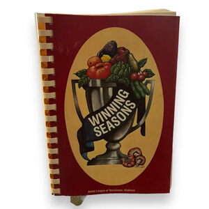 Winning Seasons Cookbook Junior League of Tuscaloosa Alabama 1979 1st Edition